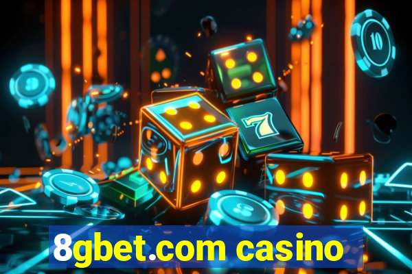 8gbet.com casino